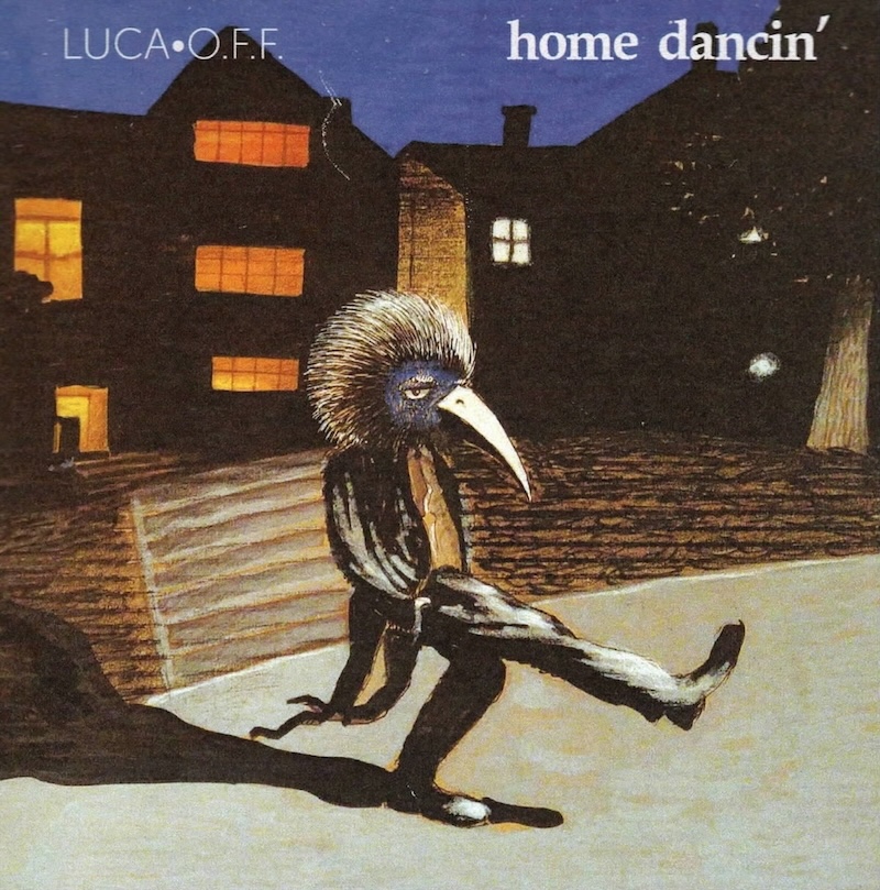 HOME DANCIN’ – Luca O.F.F.